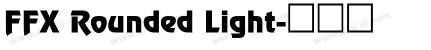 FFX Rounded Light字体转换